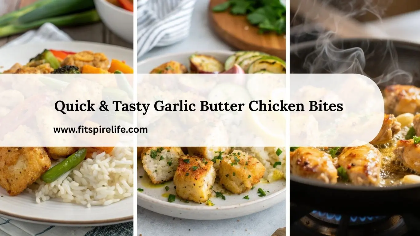 Quick & Tasty Garlic Butter Chicken Bites