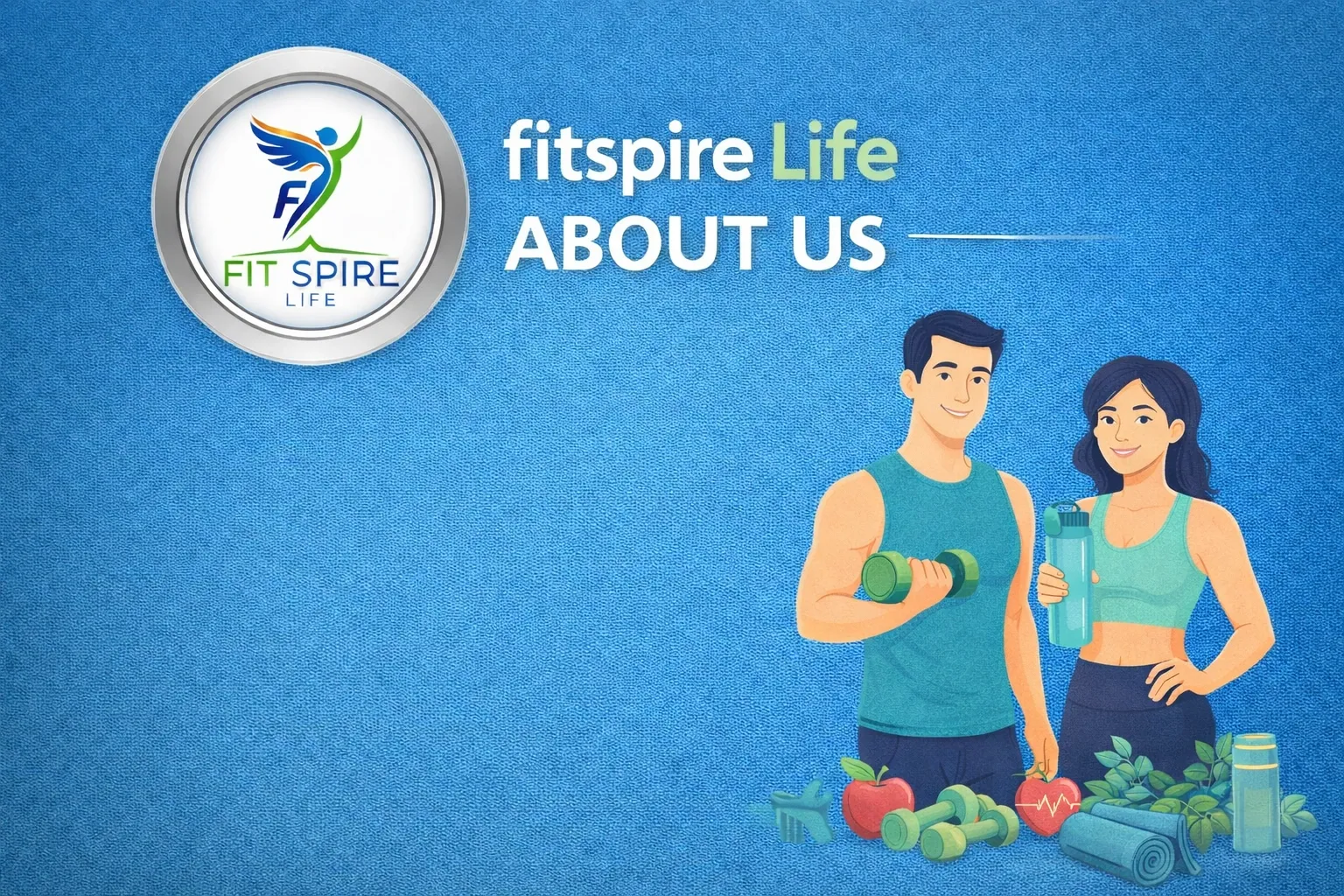 FitSpireLife — About Us