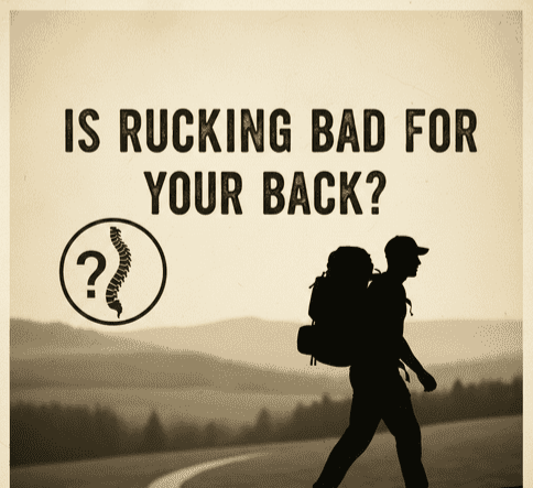 Is Rucking Bad for Your Back