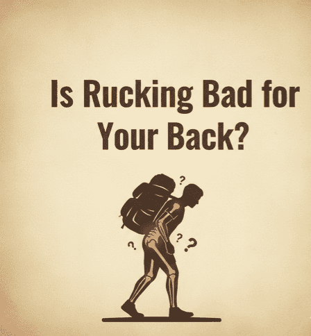 Is Rucking Bad for Your Back? The Truth About Weighted Walking