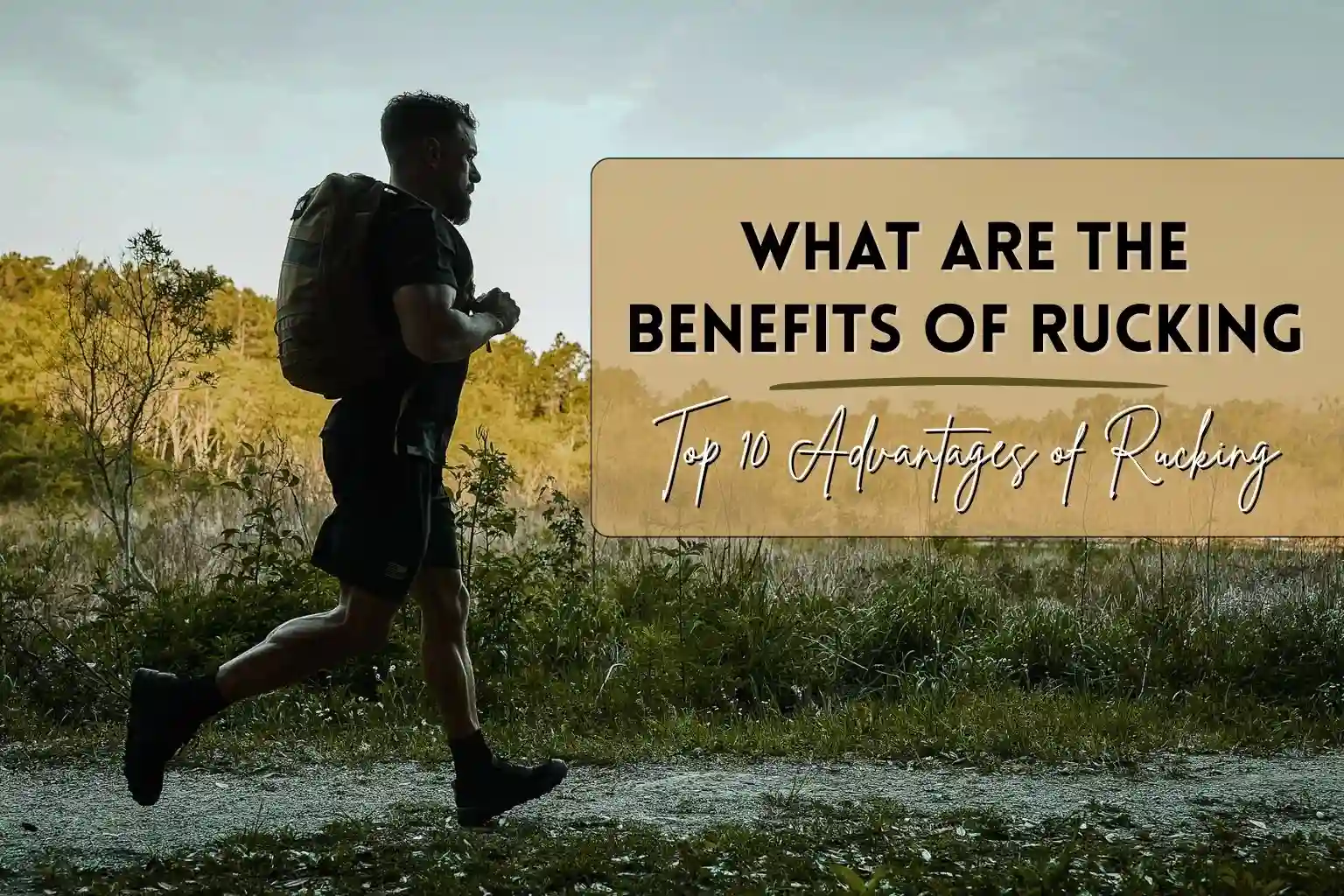 What are the Benefits of Rucking