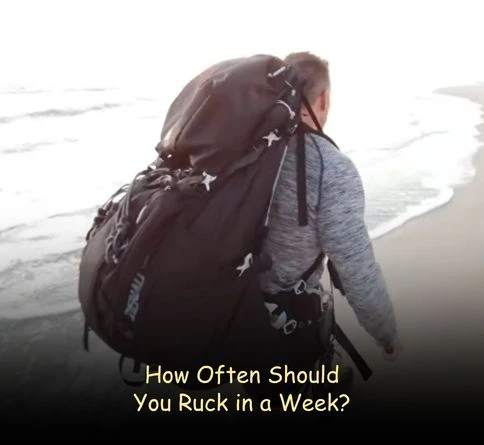 how often should you ruck training plan showing how many times should you ruck a week for results