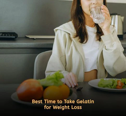 Best time to take gelatin for weight loss showing gelatin drink before meals to improve appetite control and reduce calorie intake effectively