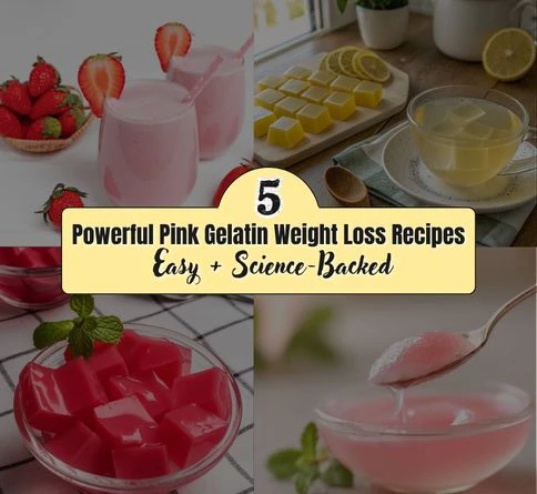 5 Powerful Pink Gelatin Weight Loss Recipes (Easy + Science-Backed)