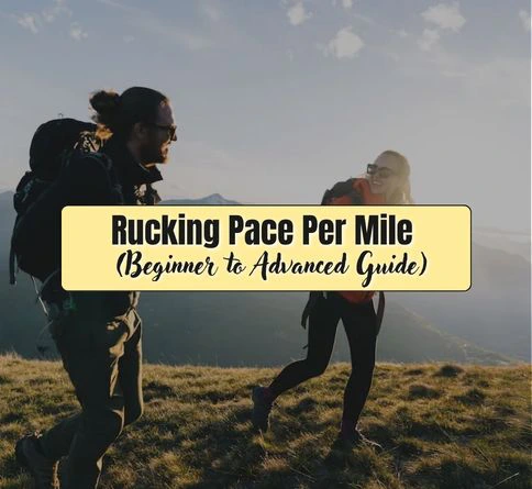 Rucking Pace Per Mile (Beginner to Advanced Guide)