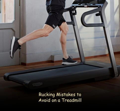 Can You Ruck on a Treadmill common mistakes like too much weight and improper rucksack fit