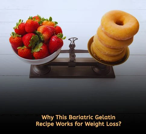 Why bariatric gelatin recipe works for weight loss – low-calorie snack that helps control hunger and supports portion control