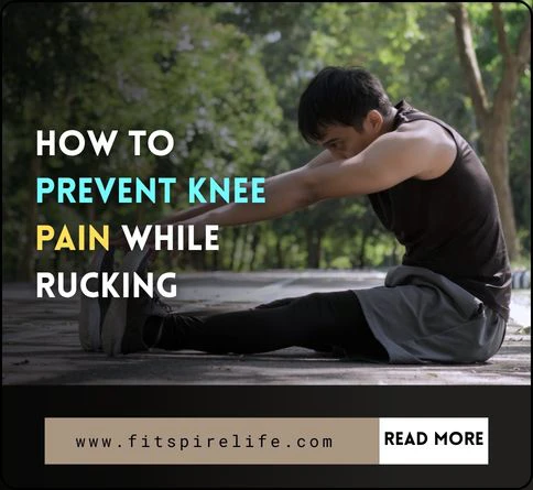 How to Prevent Knee Pain While Rucking