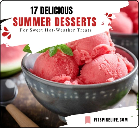 17 Delicious Summer Desserts For Sweet Hot-Weather Treats