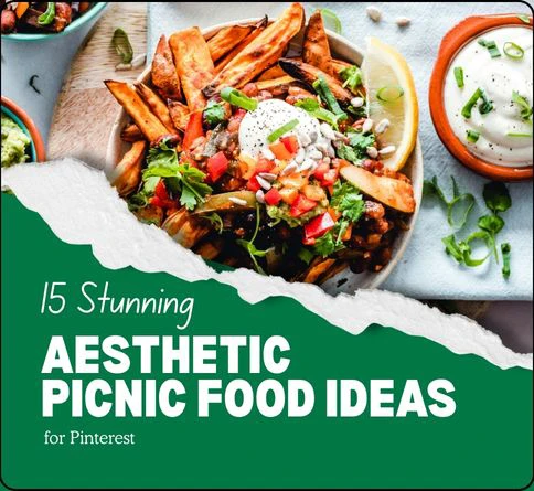 15 Stunning Aesthetic Picnic Food Ideas for Pinterest-Worthy Spreads